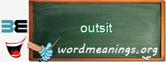 WordMeaning blackboard for outsit